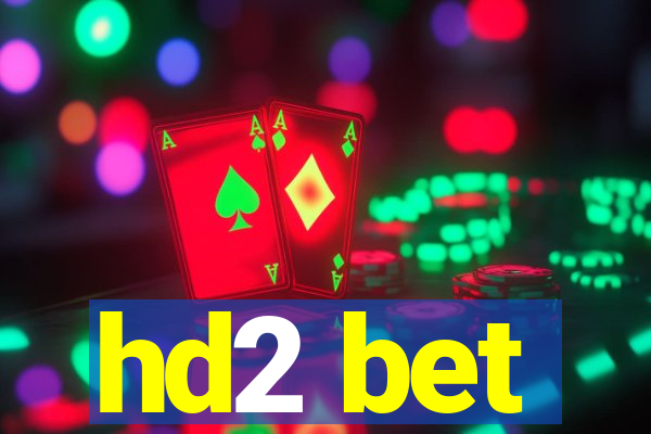 hd2 bet